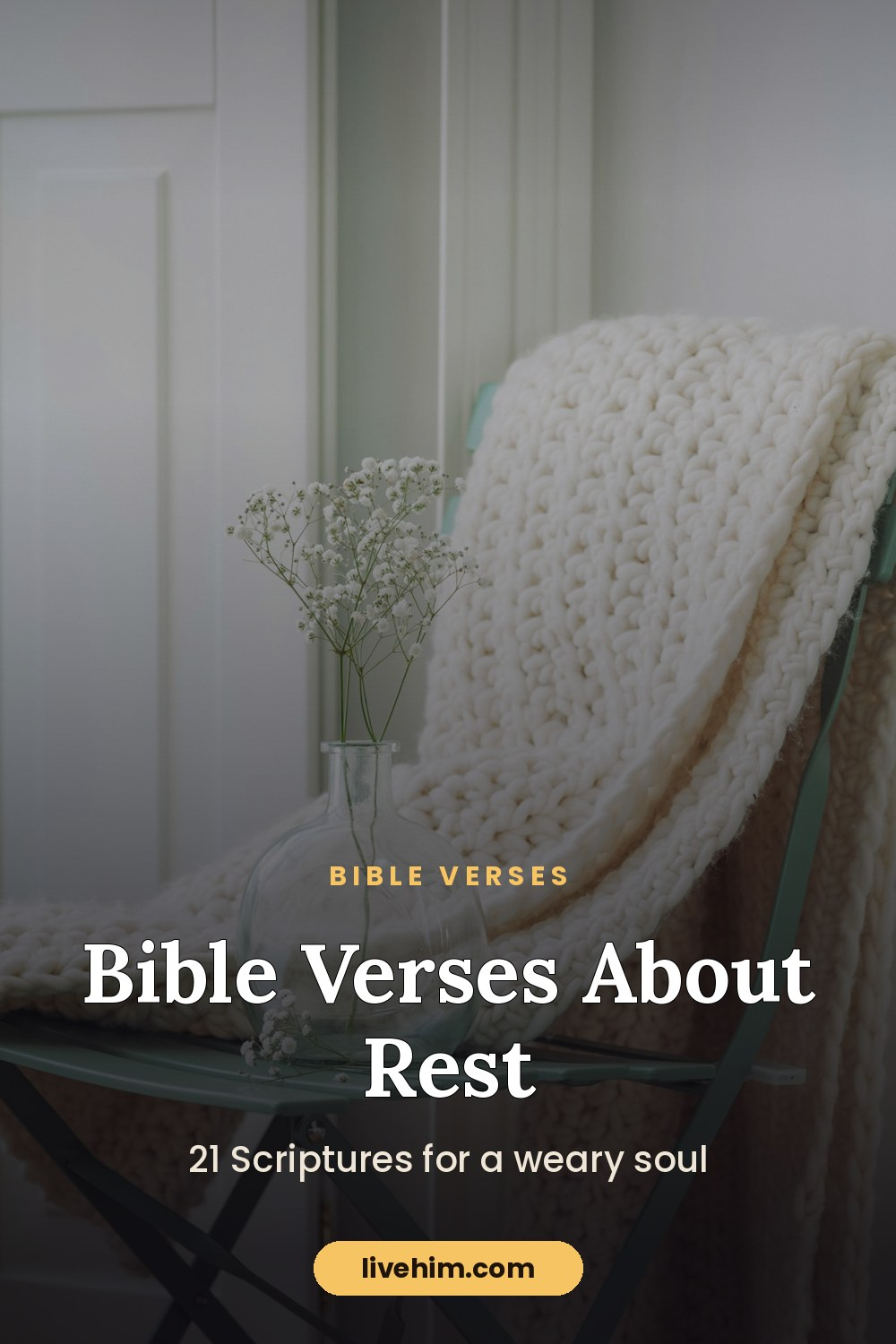 Bible Verses About Rest: 21 Scriptures for a Weary Soul