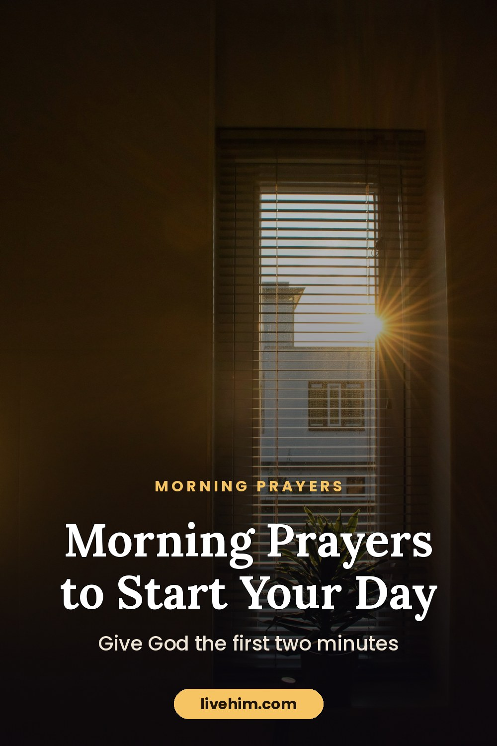 Morning Prayer: Short Prayers to Start Your Day With God