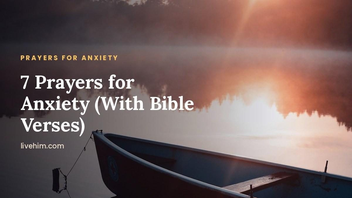 Prayer for anxiety: 7 short prayers to calm an anxious mind with Bible verses