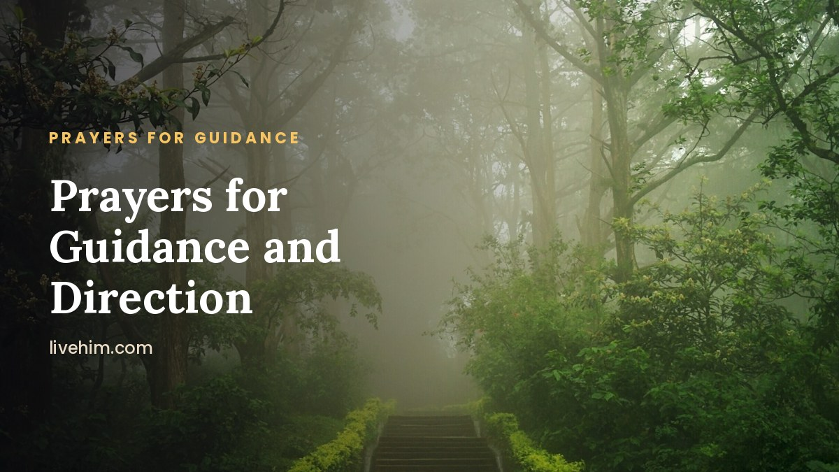 Prayer for Guidance: Prayers for Decisions, Direction and Knowing God's Will