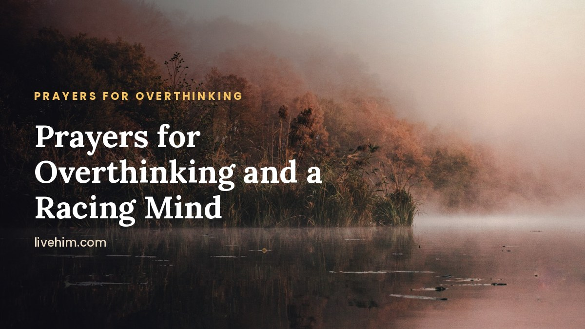 Prayer for Overthinking: 7 Prayers to Quiet a Racing Mind
