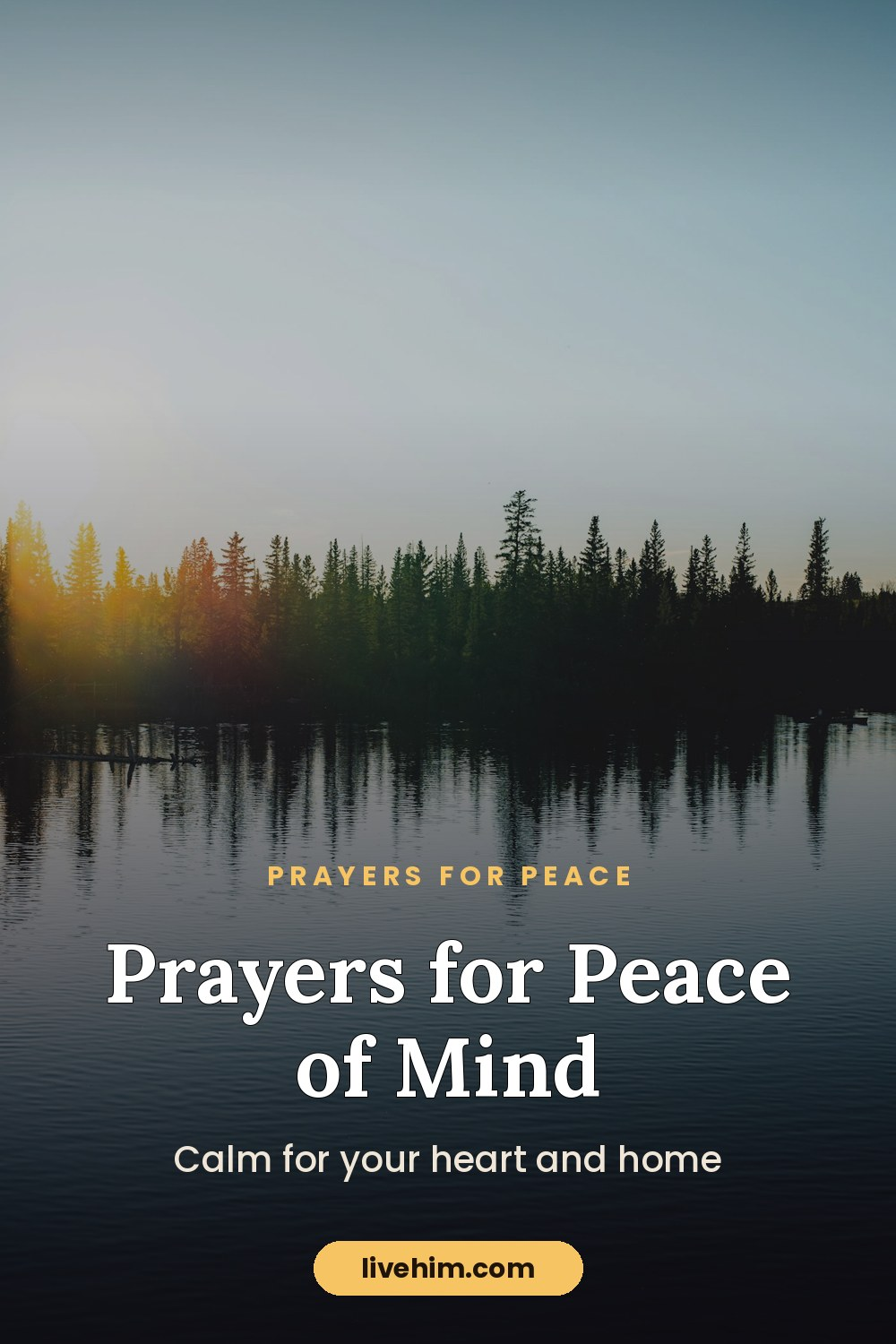 Prayer for Peace: Peace of Mind, Home and in the Storm