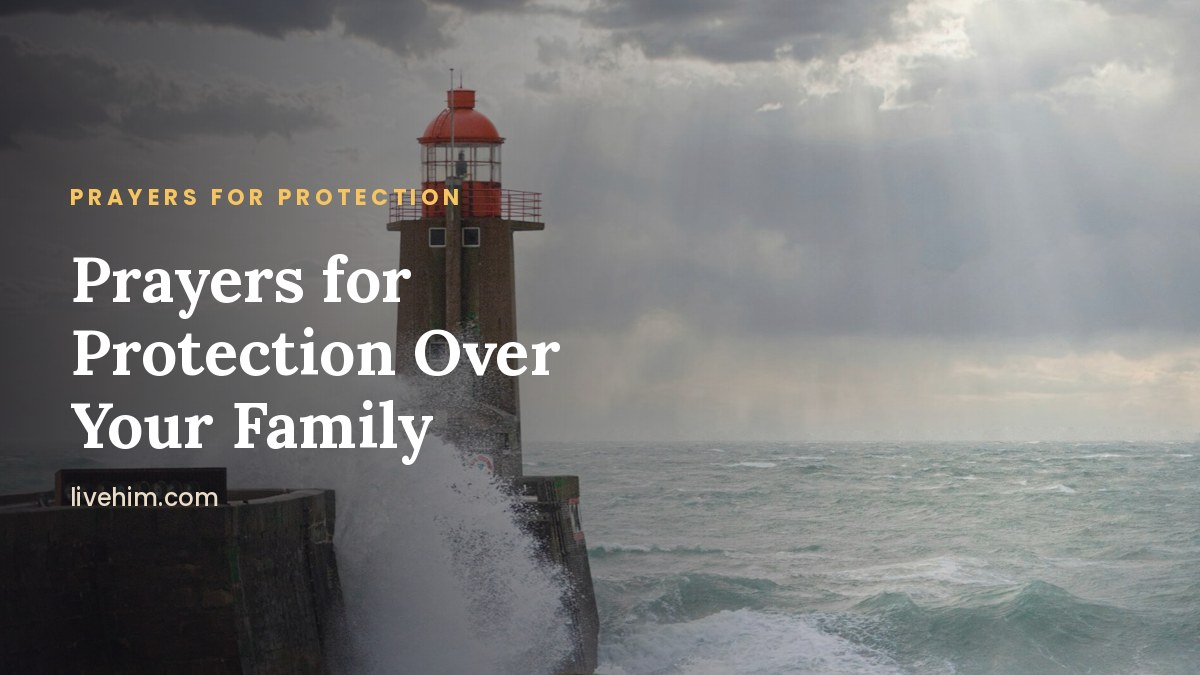Prayer for Protection Over Family, Home and Children