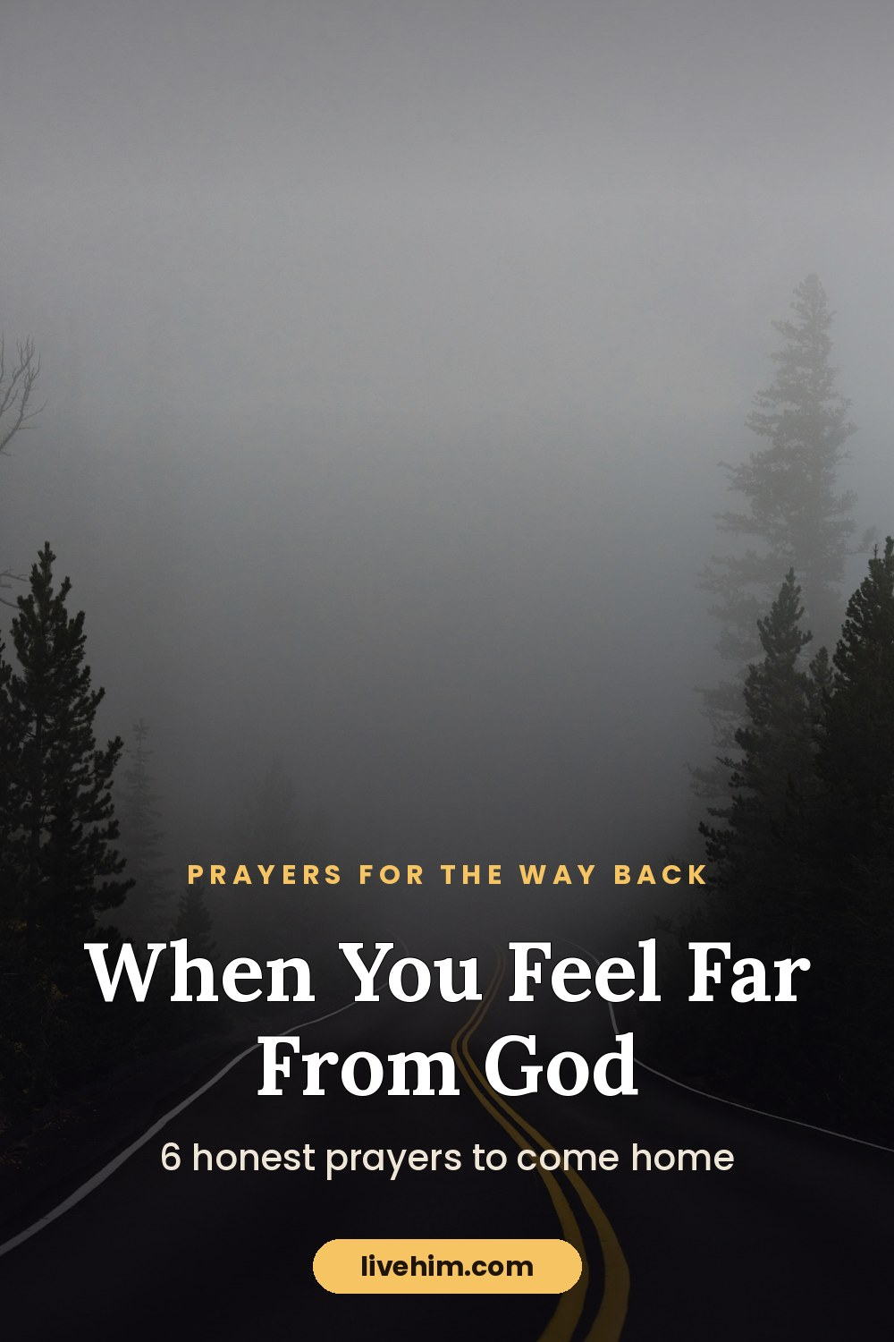 Prayer When You Feel Far From God: 6 Prayers to Come Home